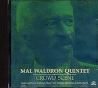 Mal Waldron Quintet - Crowd Scene