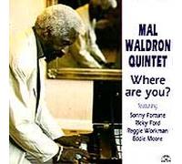 MAL WALDRON QUINTET - Where Are You?