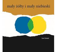 MaĹ y ĹźĂłĹ ty I maĹ y niebieski - Leo Lionni (twarda) [KSIĄĹťKA]