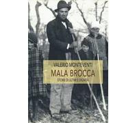 Mala Brocca. Storie di ultimi e dignità