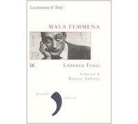Mala femmena. La canzone di Totò