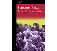 Mala gente que camina: 1