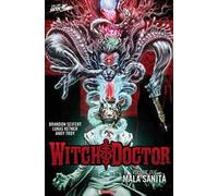Mala sanità. Witch doctor. Vol. 2