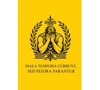 Mala Tempora Currunt, Sed Peiora Parantur: A4 Grid Notebook 5 MM 100 Pages Yellow Cover