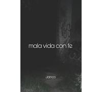Mala Vida Con Fe