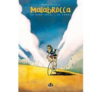 Malabrocca. Un uomo solo... al fondo. Nuova ediz.