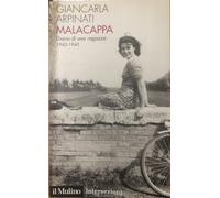 Malacappa. Diario di una ragazza 1943-1945