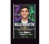 MALACHI BARTON BIOGRAPHY: Disney’s Next Leading Star - From Villains to “Zombies 4” Hero