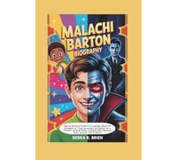 MALACHI BARTON BIOGRAPHY: From Disney Star to Vampire Hero in Zombies 4 - The Amazing Journey of a Young Actor Who Turned His Dreams into Magic On-Screen