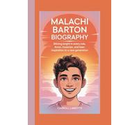 MALACHI BARTON BIOGRAPHY: SHINING BRIGHT IN EVERY ROLE ACTOR, MUSICIAN, AND TEEN INSPIRATION TO A NEW GENERATION