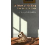Malachi Martin A Priest and His Dog (Tascabile)