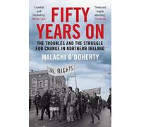 Malachi O'Doherty Fifty Years On (Tascabile)