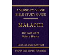 Malachi: The Last Word Before Silence: A Verse-by-Verse Walkthrough (SSV Edition)