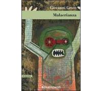 Malacrianza - Greco Giovanni