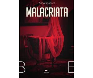 Malacriata [Paperback] [Apr 03, 2023] Vasquez, Anna