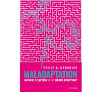 Maladaptation: Natural Selection in the Wrong Direction?