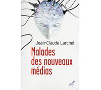 Malades des nouveaux médias