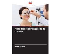 Maladies courantes de la cornée