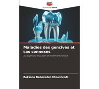 Maladies des gencives et cas connexes: au diagnostic et au plan de traitement clinique