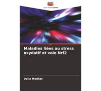 Maladies liées au stress oxydatif et voie Nrf2