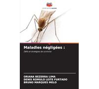 Maladies négligées :: Défis et stratégies de contrôle