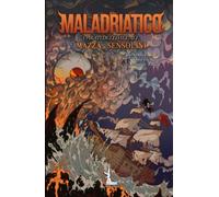 MALADRIATICO: I Pirati dello Sleale