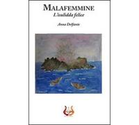 Malafemmine. L'insulida felice