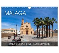 Malaga - andalusische Mittelmeerküste (Wandkalender 2026 DIN A4 quer), CALVENDO Monatskalender: Eine Fotoreise durch die andalusische Stadt an der Costa del Sol