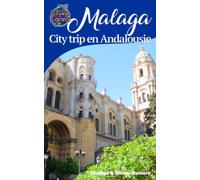 Malaga: City trip