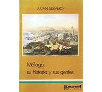 Málaga, su historia y sus gentes