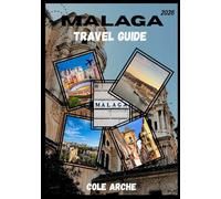 MALAGA TRAVEL GUIDE 2026