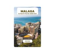 MALAGA ULTIMATE TRAVEL GUIDE 2026