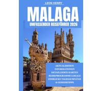 MALAGA UMFASSENDER REISEFÜHRER 2026