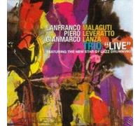 Malaguti, L./P.Leveratto/G.Lan - Live