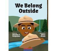 Malaika T Carpenter We Belong Outside (Tascabile) Jordan the Nature Boy