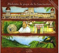 Malaisie, Le Pays De La Fascination