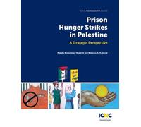 Malaka Mohammed Shwaikh Rebecca Ruth Prison Hunger Strikes in Pale (Tascabile)