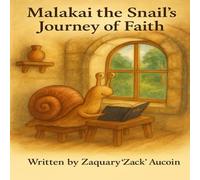 Malakai the Snail's Journey of Faith