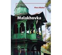 Malakhovka. Breve diario russo
