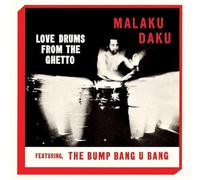 Love Drums From The Ghetto - Daku, Malaku (Vinile)