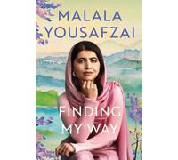 Malala Yousafzai Finding My Way: A Memoir (Tascabile)