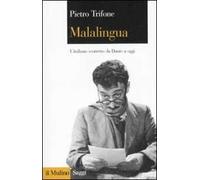 Malalingua. L'italiano scorretto da Dante a oggi