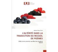 MALAMA Moïse Mo L'ALTÉRITÉ DANS LA TRADUCTION DU RECUEIL DE POÈMES: (Tascabile)