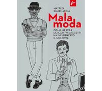 MALAMODA - Guarnaccia Matteo - 2021 - Milieu