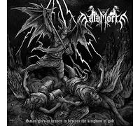 Malamorte - Satan Goes To Heaven To Destroy