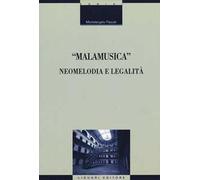 «Malamusica». Neomelodia e legalità