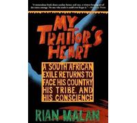 Malan Malan Rian Malan My Traitors Heart (Copertina rigida)