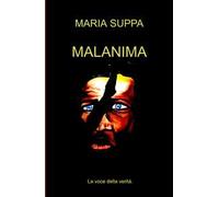 Malanima. La voce della verità