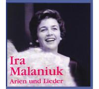 Malaniuk, Ira - Sings Lieder & Arias
