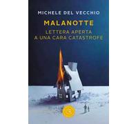 Malanotte. Lettera aperta a una cara catastrofe